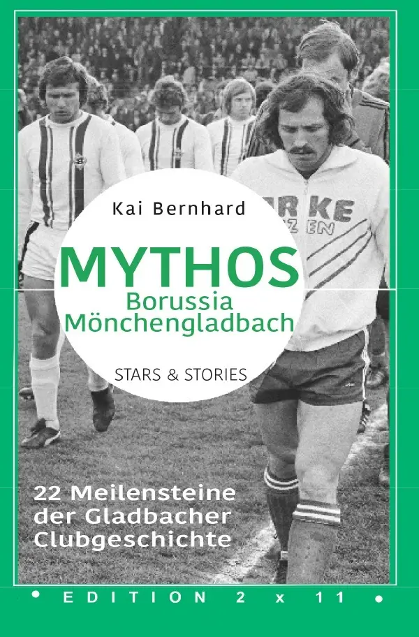 Cover: 9783756547142 | Mythos Borussia Mönchengladbach | Kai Bernhard | Taschenbuch | 88 S.